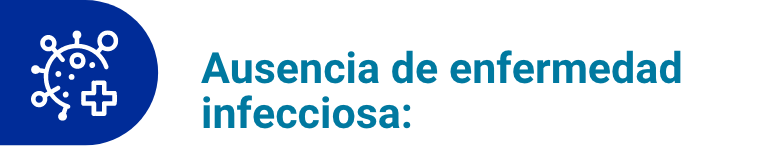 Ausencia de enfermedad infecciosa